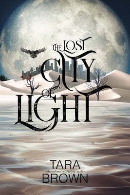 The Lost City of Light by Brown, Tara