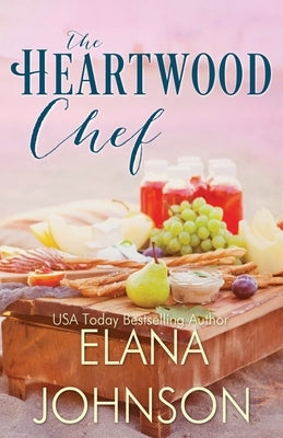 The Heartwood Chef by Johnson, Elana