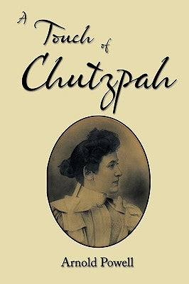 A Touch of Chutzpah by Powell, Arnold