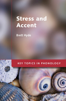 Stress and Accent by Hyde, Brett