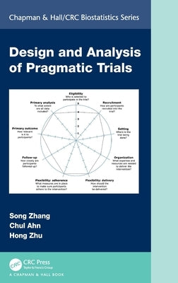 Design and Analysis of Pragmatic Trials by Zhang, Song