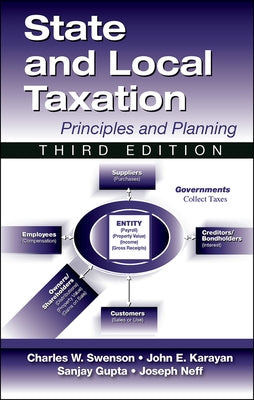 State and Local Taxation: Principles and Practices, 3rd Edition by Gupta, Sanjay