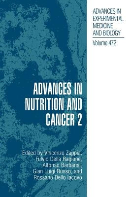 Advances in Nutrition and Cancer 2 by Zappia, Vincenzo