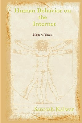 Human behavior on the Internet by Kalwar, Santosh