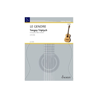 Le Gendre: Tongoy Triptych for Two Guitars in Three Movements Score by Le Grande, Dominique