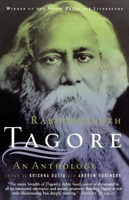 Rabindranath Tagore: An Anthology by Tagore, Rabindranath