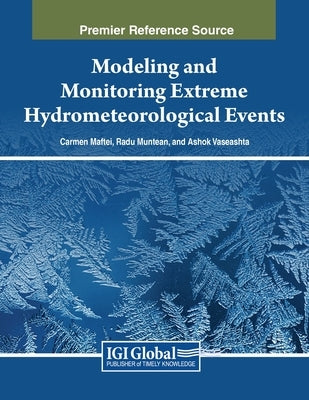 Modeling and Monitoring Extreme Hydrometeorological Events by Maftei, Carmen