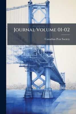 Journal Volume 01-02 by Canadian Peat Society