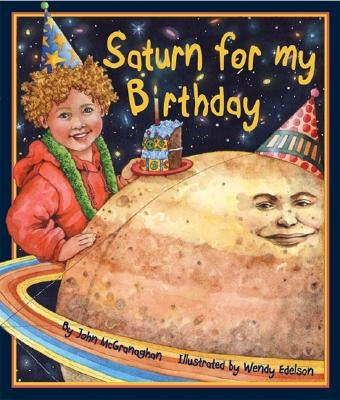 Saturn for My Birthday by McGranaghan, John