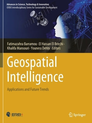 Geospatial Intelligence: Applications and Future Trends by Barramou, Fatimazahra