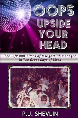 Oops Upside Your Head by Shevlin, P. J.