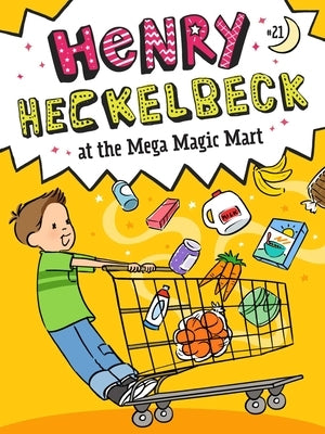 Henry Heckelbeck at the Mega Magic Mart by Coven, Wanda