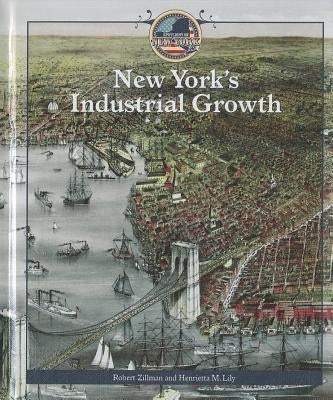 New York's Industrial Growth by Lily, Henrietta M.