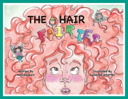 The Hair Fairies by DeSpain, Amy