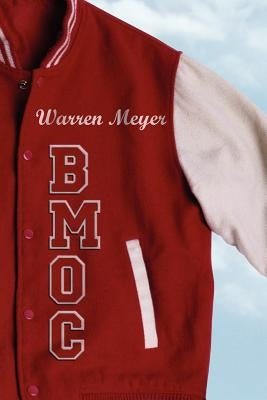 Bmoc by Meyer, Warren