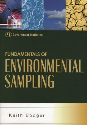 Fundamentals of Environmental Sampling by Bodger, Keith