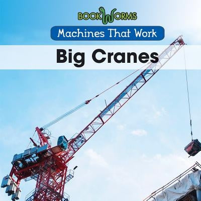 Big Cranes by Hayes, Amy