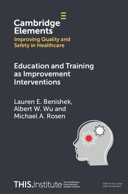 Education and Training as Improvement Interventions by Benishek, Lauren E.