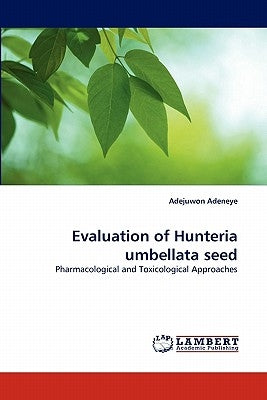 Evaluation of Hunteria umbellata seed by Adeneye, Adejuwon