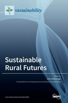 Sustainable Rural Futures by McDonagh, John