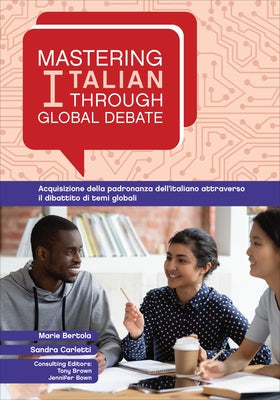 Mastering Italian Through Global Debate by Bertola, Marie