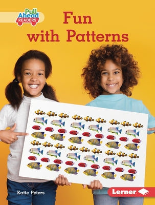 Fun with Patterns by Peters, Katie