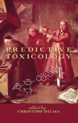 Predictive Toxicology by Helma, Christoph