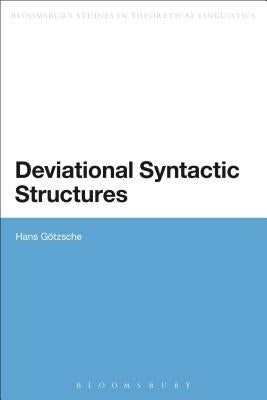 Deviational Syntactic Structures by Gotzsche, Hans