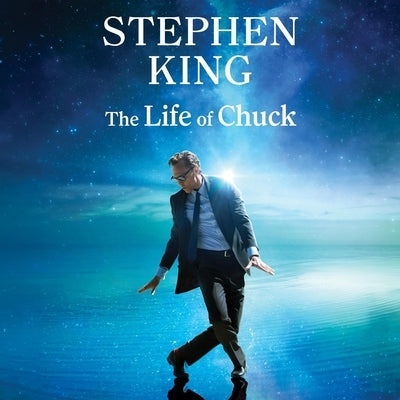 The Life of Chuck by King, Stephen