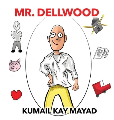 Mr. Dellwood by Mayad, Kumail Kay