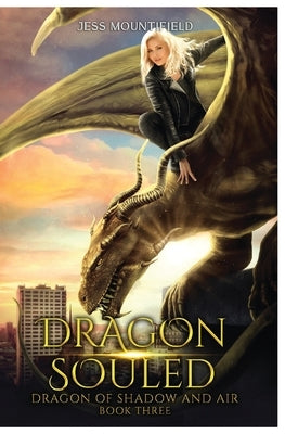 Dragon Souled by Mountifield, Jess