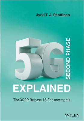 5G Second Phase Explained C by Penttinen, Jyrki T. J.