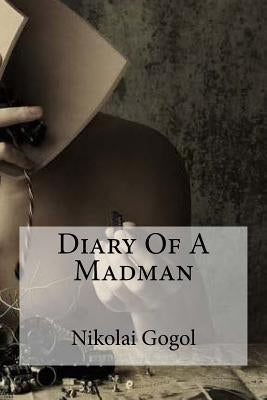 Diary Of A Madman by Field, Claud