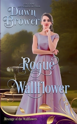 Rogue Wallflower by Brower, Dawn