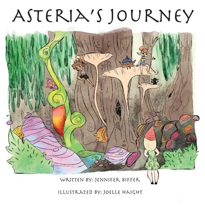 Asteria's Journey by Biffer, Jennifer