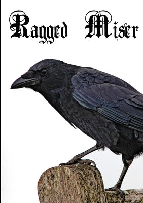 Ragged Miser by Buck, Jason