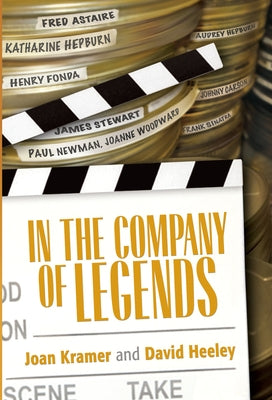 In the Company of Legends by Kramer, Joan