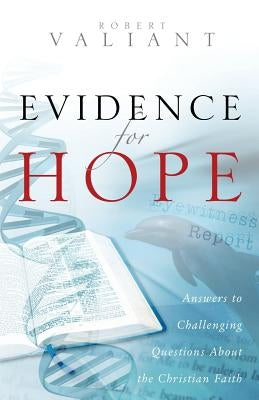 Evidence for Hope by Valiant, Robert
