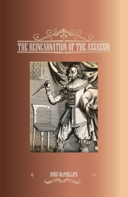 The Reincarnation of the Assassin by McPhillips, Doug