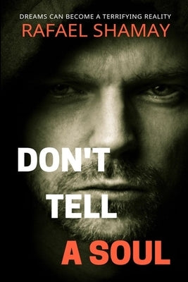 Don't Tell a Soul by Shamay, Rafael