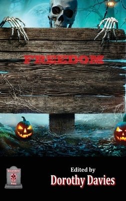 Freedom (Hardback Edition) by Davies, Dorothy