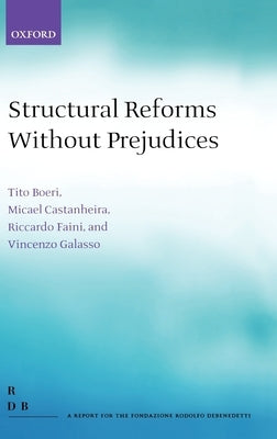 Structural Reforms Without Prejudices by Boeri, Tito