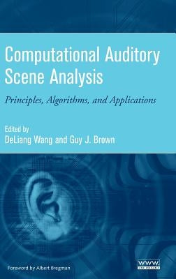 Computational Auditory Analysis by Wang, Deliang
