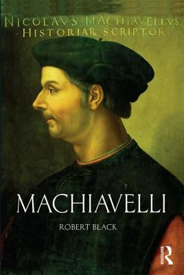 Machiavelli by Black, Robert