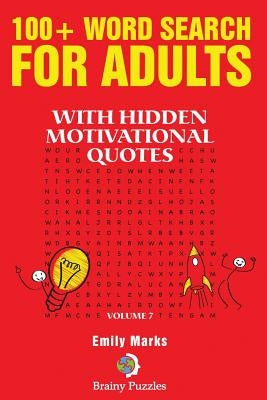 100+ Word Search for Adults: With hidden motivational quotes by Marks, Emily