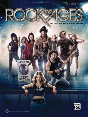Rock of Ages -- Movie Selections: Piano/Vocal/Guitar by Alfred Music