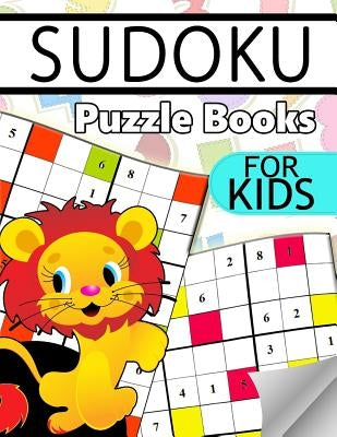 Sudoku Puzzle Books for Kids: 6X6 Sudoku Puzzles For Kids by Hunter Puzzle Team