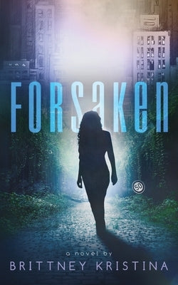 Forsaken by Kristina, Brittney