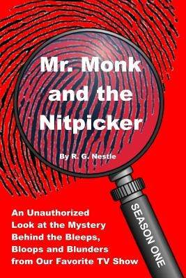 Mr. Monk and the Nitpicker: Season One by Neslte, Roy G.