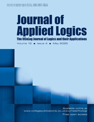 Journal of Applied Logics. The IfCoLog Journal of Logics and their Aplications. Volume 12, issue 4, May 2025 by Gabbay, Dov